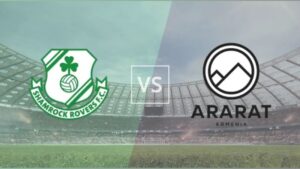 Soi Kèo Shamrock Rovers Vs Ararat Armenia, 2h 29/7, Cúp C1