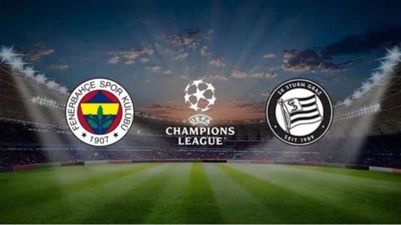 Soi Kèo Fenerbahce Vs Sturm Graz, 01h00 6/8, Cúp C1 Châu Âu