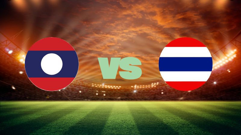 Soi Kèo Lào Vs Thái Lan, 20h00, 25/7, ASEAN Cup 2026 Bảng B